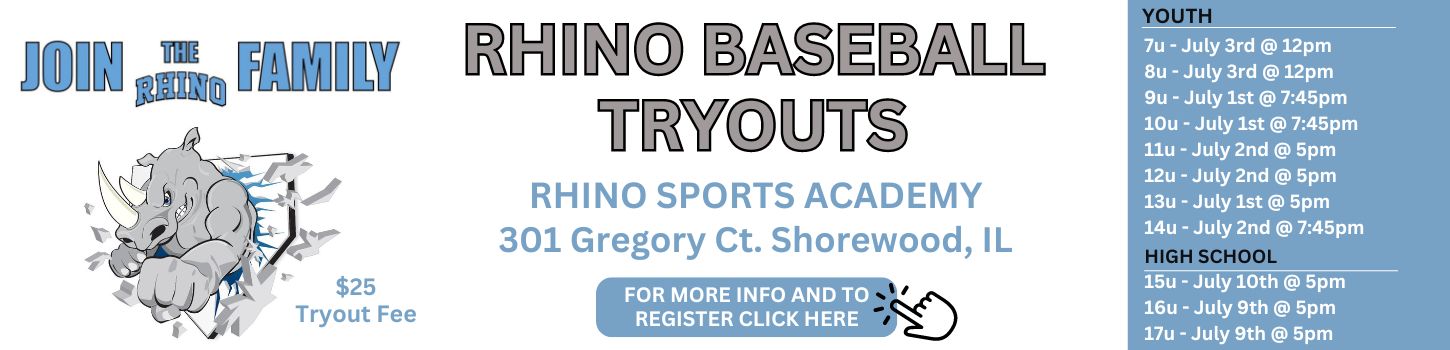 Rhino Travel Baseball 2025 7u to 17u tryouts Shorewood Illinois