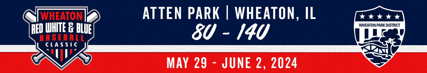 Wheaton Park District 2024 Baseball Tournaments Illinois
