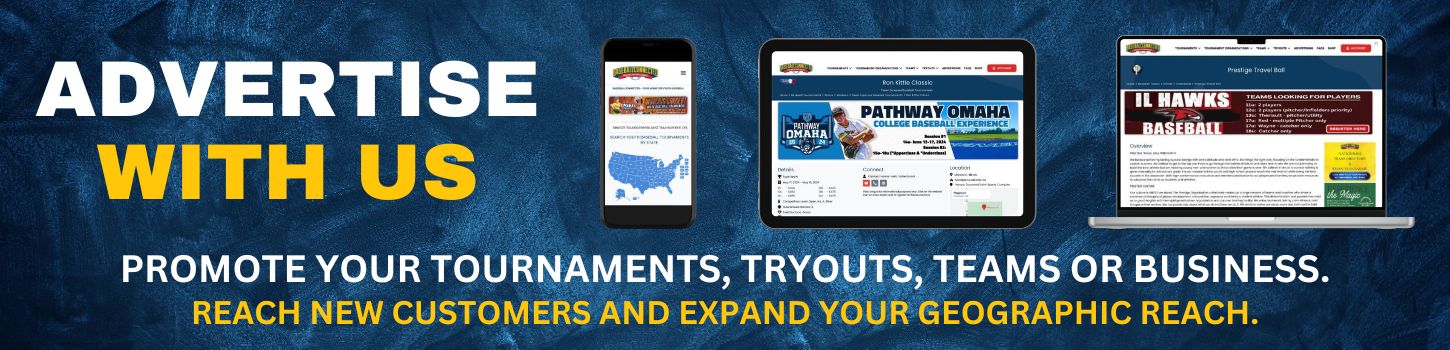Advertise with Baseballconnected Promote your tournaments tryouts teams and business