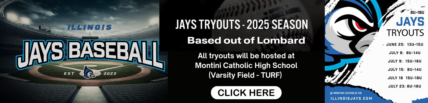 Illinois Jays Baseball 2025 Tryouts Lombard IL