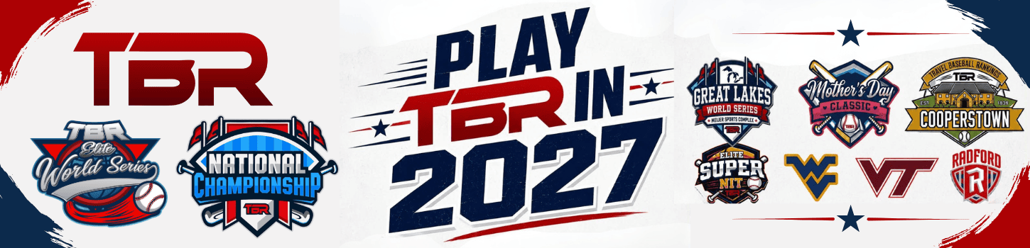 TBR Travel Baseball Rankings Tournaments in 2027