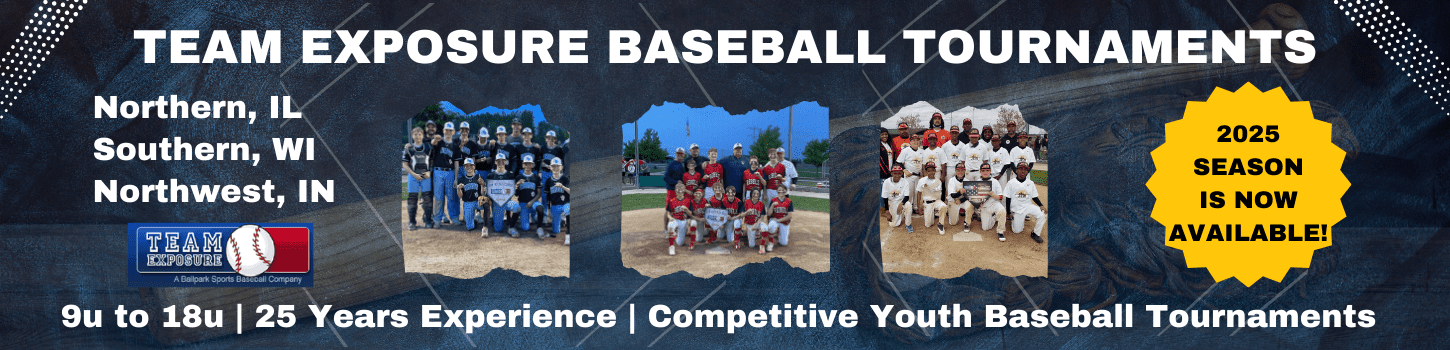 Team Exposure Youth Travel Baseball tournaments in Illinois Indiana and Wisconsin