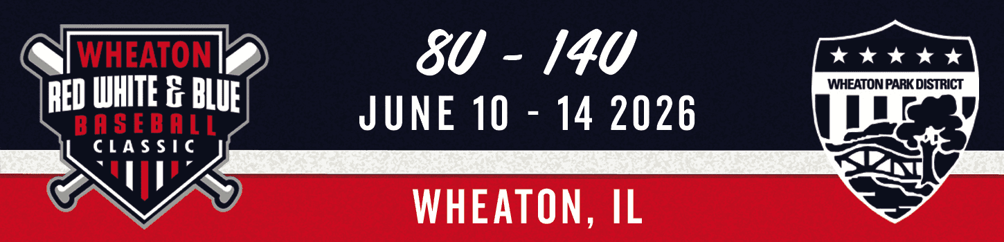 Wheaton Park District Red White and Blue Baseball Tournament