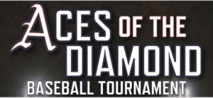 Aces of the Diamonds Baseball tournaments